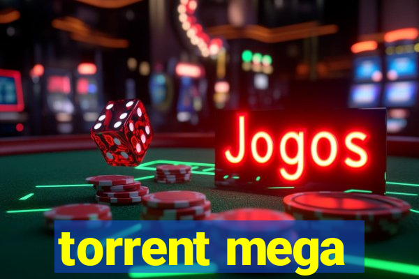 torrent mega